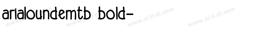 arialoundemtb bold字体转换